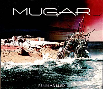 Mugar  - Rencontre de la musique celtique et berbère- nouveau CD Penn Ar Bled